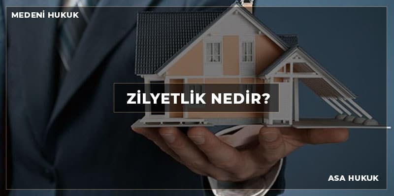 Zilyetlik Nedir?